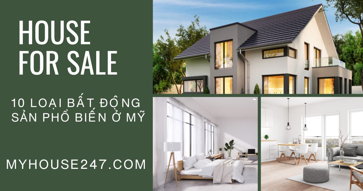 10 loại hình bất động sản phổ biến tại Hoa Kỳ.